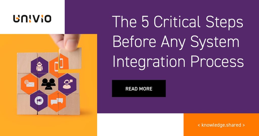 The 5 Critical Steps Before Any System Integration Process / Univio