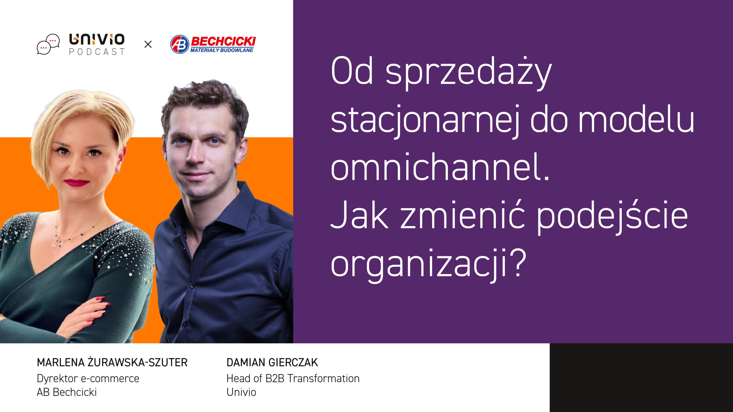 Dwie osoby stoją na kolorowym tle z logo firm. Tekst w języku polskim dotyczy przejścia od sprzedaży stacjonarnej do modelu wielokanałowego, wdrażania systemu B2B przyjaznego dla klienta oraz sposobów zmiany podejścia organizacyjnego. Podano imiona i nazwiska oraz stanowiska obu prelegentów.